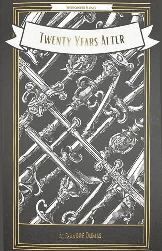 Twenty Years After (Wordsworth Classics)