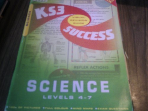 Key Stage 3 Level 4-7 Science Success Guide (Success Guides)