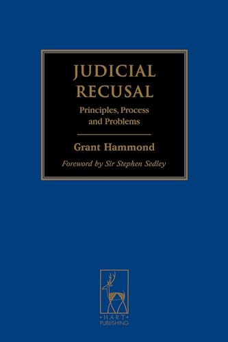 Judicial Recusal: Principles, Process and Problems