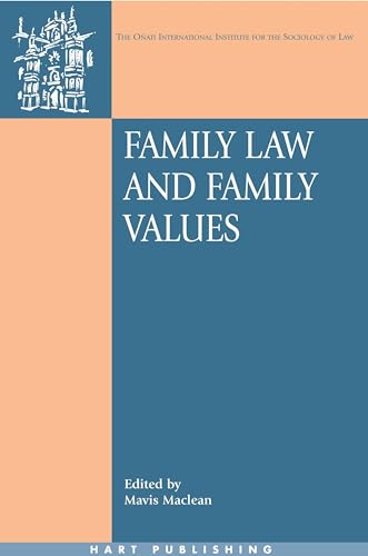 Family Law and Family Values: 12 (Oñati International Series in Law and Society)