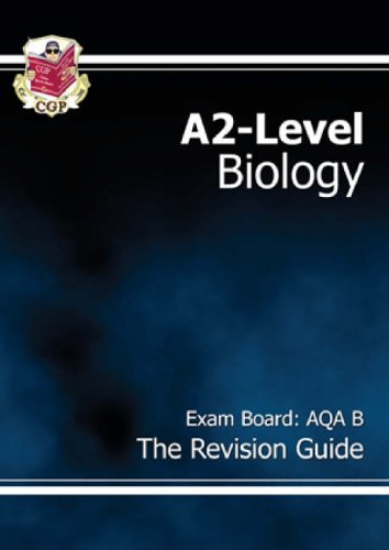 A2-Level Biology AQA B Revision Guide (A2 Biology AQA B)
