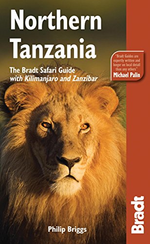 Bradt Safari Guide Northern Tanzania: With Kilimanjaro & Zanzibar