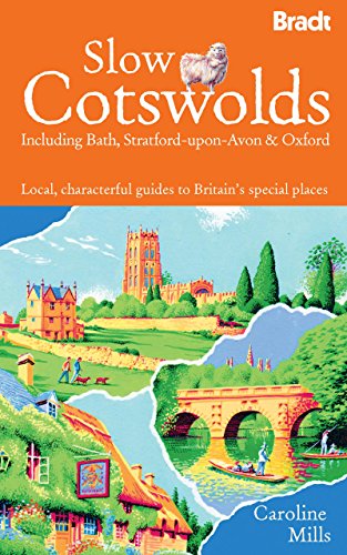 Slow Cotswolds: Local, Characterful Guides To Britain's Special Places