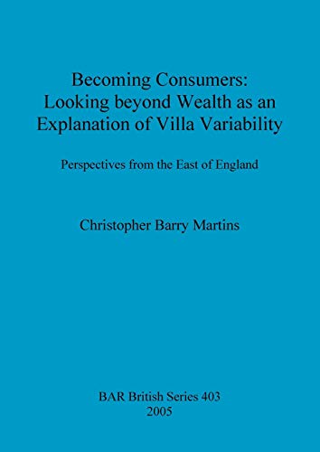 Becoming Consumers: Looking beyond Wealth as an Explanation of Villa Variability