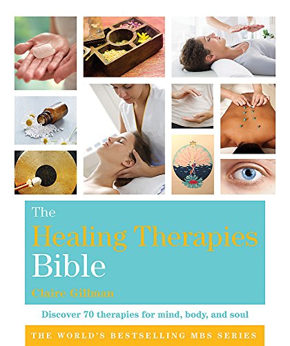The Healing Therapies Bible: Godsfield Bibles
