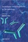 Intravenous Immunoglobulins in Dermatology
