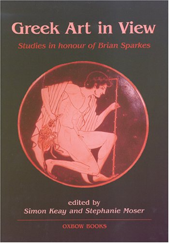 Greek art in view: Essays in honour of Brian Sparkes