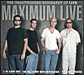Maximum Live: The Unauthorised Biography of Live (Maximum series)