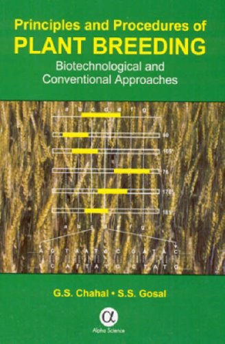 Principles and Procedures of Plant Breeding: Biotechnological and Conventional Approaches