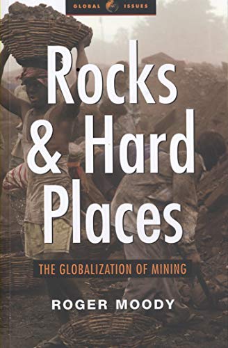 Rocks and Hard Places: The Globalisation of Mining