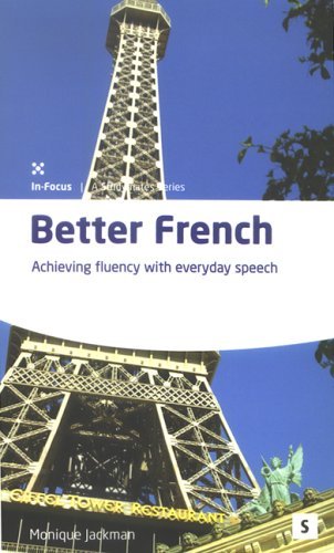 Better French: Achieving Fluency With Everyday Speech