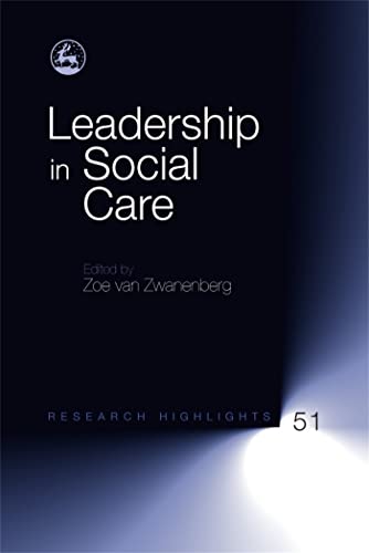 Leadership in Social Care: 51 (Research Highlights in Social Work)