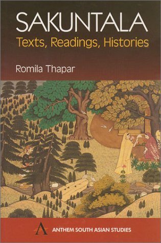 Sakuntala: Texts, Readings, Histories