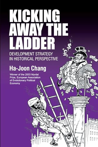 Kicking Away the Ladder: Development Strategy in Historical Perspective
