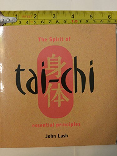 The Spirit of Tai Chi: Essential Principles