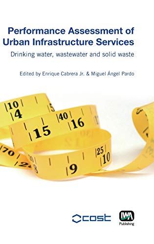 Performance Assessment of Urban Infrastructure Services: Drinking Water, Wastewater and Solid Waste