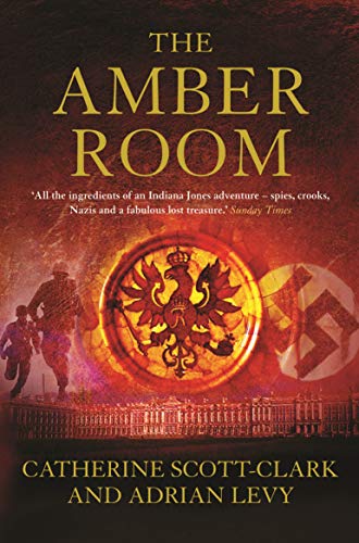 The Amber Room : The Controversial Truth About the Greatest Hoax of the Twentieth Century