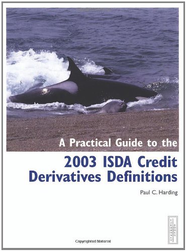 A Practical Guide to the 2003 ISDA Credit Derivatives Definitions