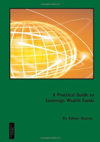 A Practical Guide to Sovereign Wealth Funds