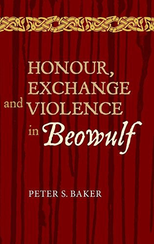 Honour, Exchange and Violence in Beowulf (Anglo-Saxon Studies)