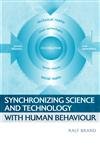 Synchronizing Science and Technology with Human Behavior: The Co-Evolution of Sustainable Infrastructures