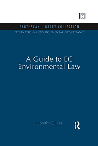 A Guide to EC Environmental Law (International Environmental Governance Set)