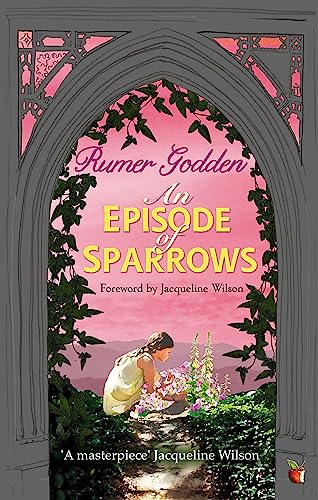 An Episode of Sparrows: A Virago Modern Classic (VMC) (Virago Modern Classics)