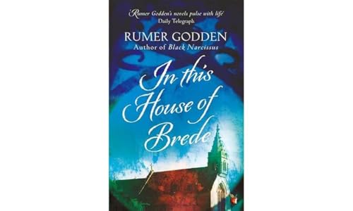 In this House of Brede: A Virago Modern Classic