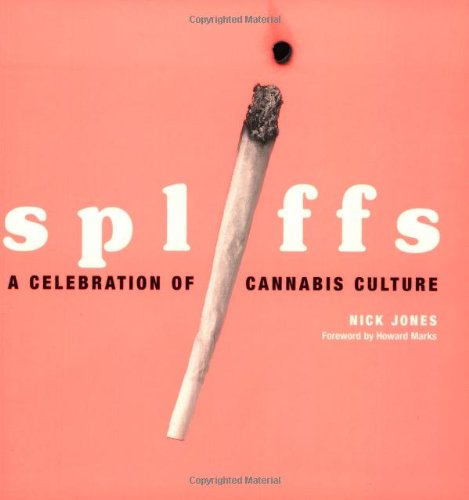 Spliffs: A Celebration of Cannibis Culture