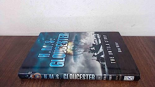 HMS Gloucester: The Untold Story