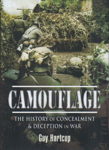 Camouflage: The History of Concealment and Deception in War