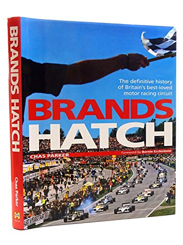 Brands Hatch: The definitive history of Britain's best-loved motor racing circuit