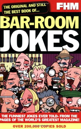"FHM" Presents... Bar-room Jokes