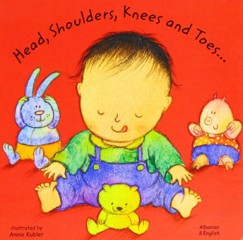 Head, Shoulders, Knees and Toes in Albanian and English (Board Books)
