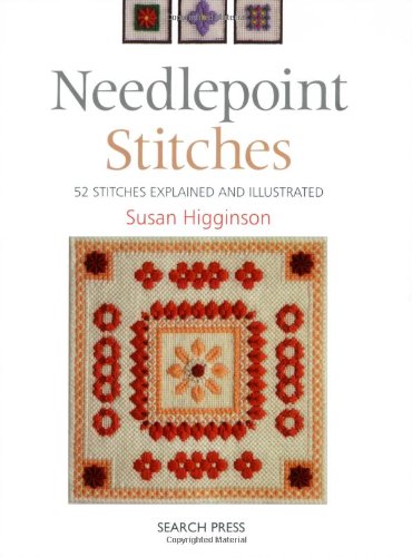 Needlepoint Stitches: 52 stitches explained and illustrated