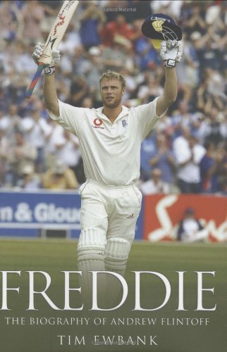 Freddie: The Biography of Andrew Flintoff