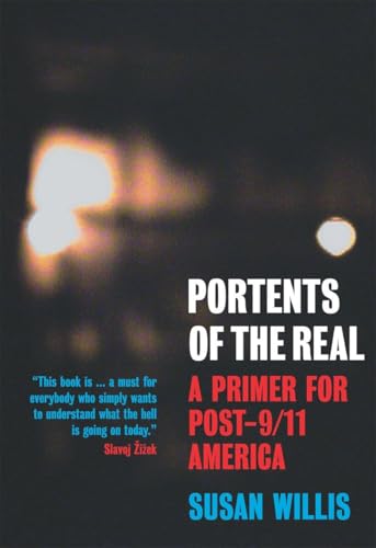 Portents Of The Real: A Primer For Post-9/11 America