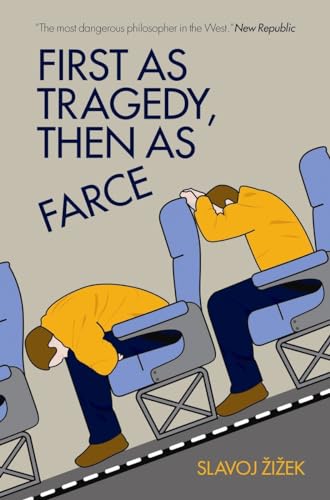 First As Tragedy, Then As Farce