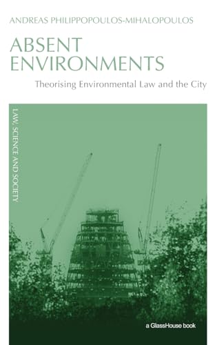 Absent Environments: Theorising Environmental Law and the City