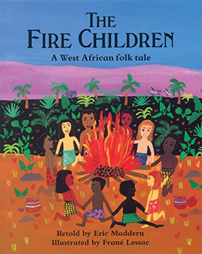 The Fire Children: A West African Folk Tale