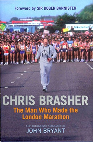 Chris Brasher: The Authorised Biography