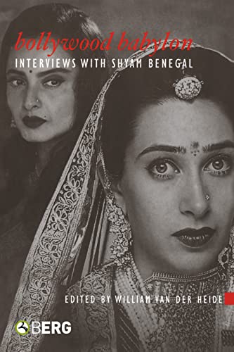 Bollywood Babylon: Interviews with Shyam Benegal (Asian Cinema)