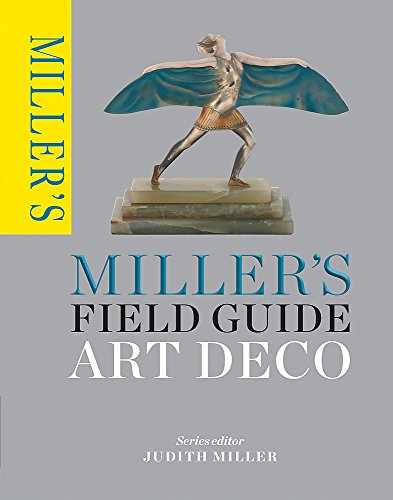 Miller's Field Guide: Art Deco (Miller's Field Guides)