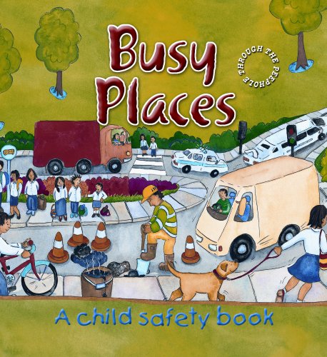 Busy Places: A Child Safety Book