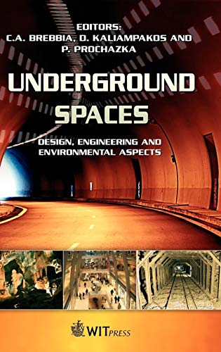 Underground Spaces: Design, Engineering and Environmental Aspects: v. 102