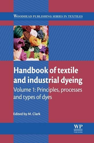 Handbook of Textile and Industrial Dyeing: Principles, Processes and Types of Dyes (Woodhead Publishing Series in Textiles, Band 116)