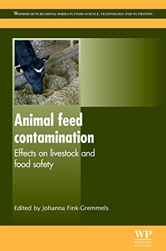Animal Feed Contamination: Effects on Livestock and Food Safety (Woodhead Publishing Series in Food Science, Technology and Nutrition)