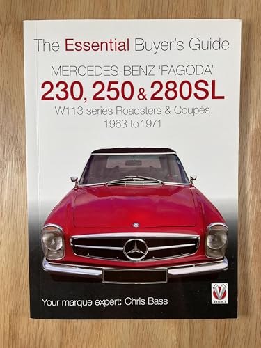 Mercedes Benz 'Pagoda' 230, 250 & 280SL: The Essential Buyer's Guide