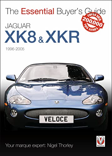 Jaguar XK8 & XKR, 1996-2005 (Essential Buyer's Guide Series)