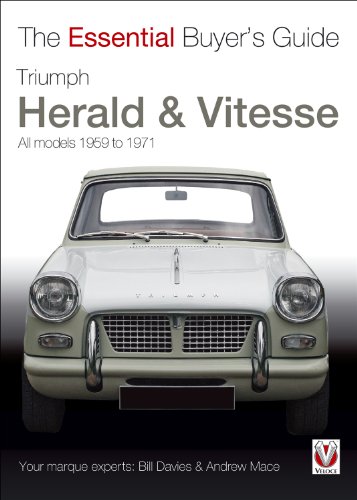 Triumph Herald & Vitesse: All Models 1959 to 1971 (The Essential Buyer's Guide)